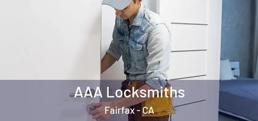  AAA Locksmiths Fairfax - CA