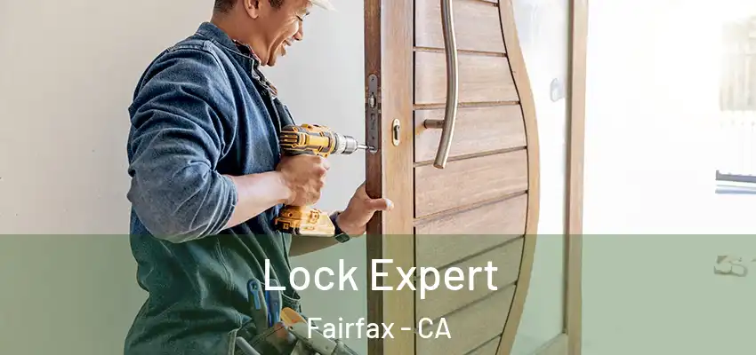 Lock Expert Fairfax - CA