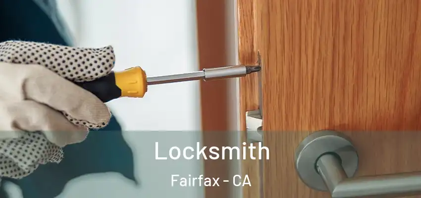 Locksmith Fairfax - CA
