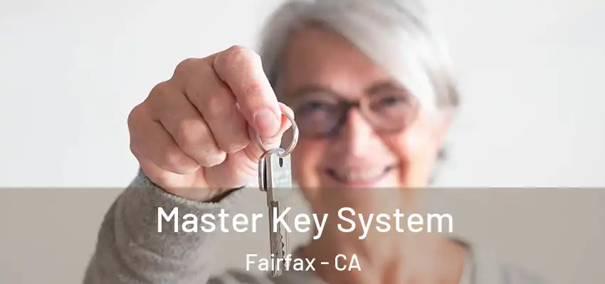 Master Key System Fairfax - CA