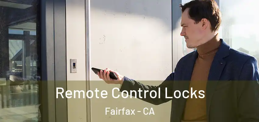  Remote Control Locks Fairfax - CA