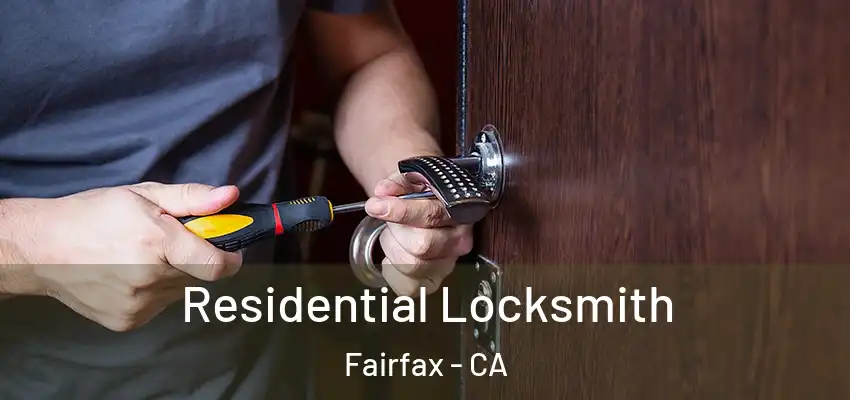 Residential Locksmith Fairfax - CA