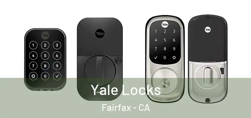  Yale Locks Fairfax - CA